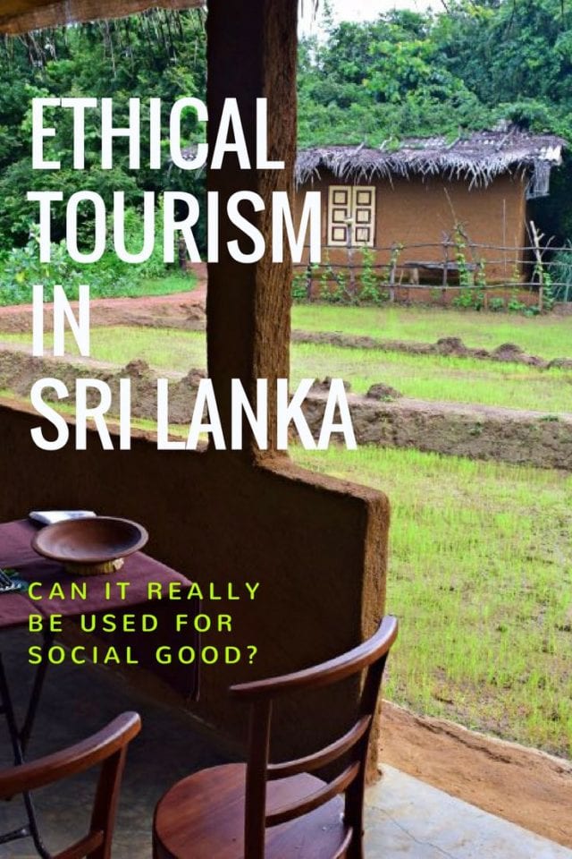 Ethical Tourism In Sri Lanka – Can It Really be Used for Social Good?