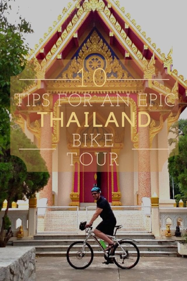 Ten Tips for an Epic Thailand Bike Tour